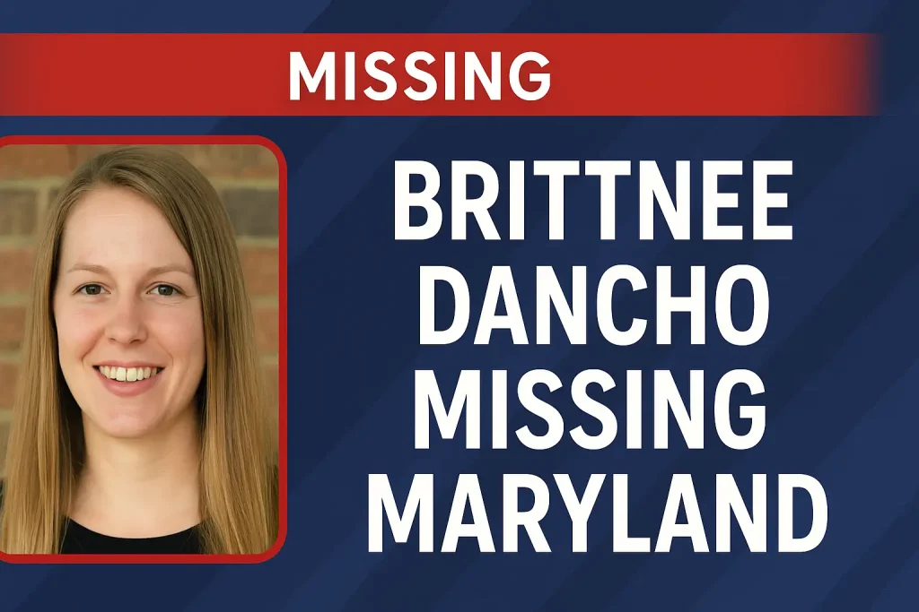 brittnee dancho missing maryland
